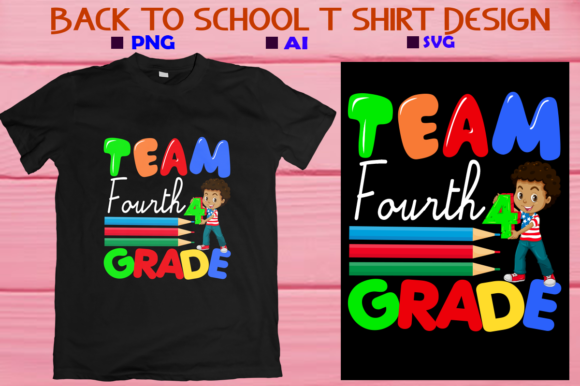 Back to School Team Fourth Grade Graphics for T-Shirt Designs