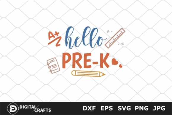 Hello Pre-k SVG Back to School Graphics for Crafts