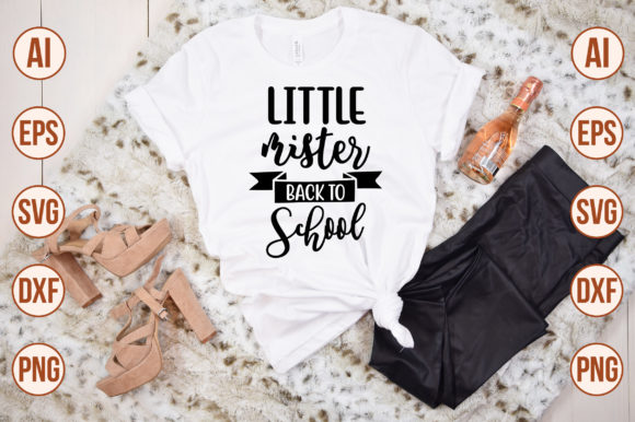 Little Mister Back to School 2: Graphics for T-Shirt Designs