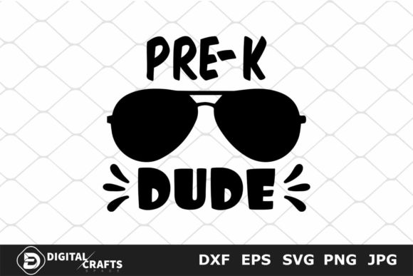 Pre-k Dude, Back to School SVG: Graphics for Crafts